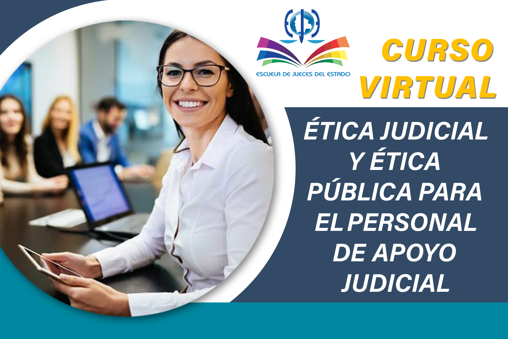 CURSO VIRTUAL: Ética Judicial y Ética Pública para el personal de Apoyo Judicial